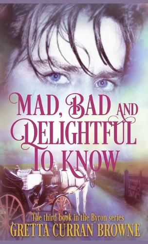 Cover image for Mad, Bad, and Delightful to Know