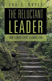 Cover image for The Reluctant Leader: From Technical Expert to Human Expert