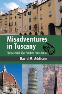 Cover image for Misadventures in Tuscany