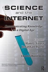 Cover image for Science and the Internet: Communicating Knowledge in a Digital Age