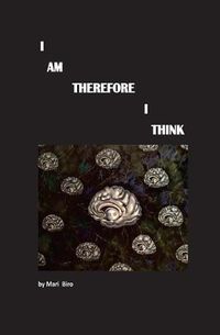 Cover image for I Am Therefore I Think