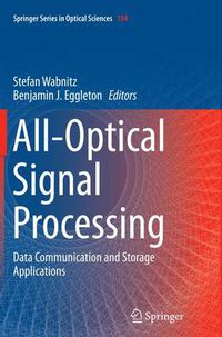 Cover image for All-Optical Signal Processing: Data Communication and Storage Applications