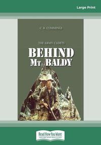 Cover image for Behind Mt. Baldy: The Army Cadets