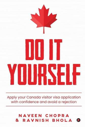 Cover image for Do It Yourself: Apply your Canada visitor visa application with confidence and avoid a rejection