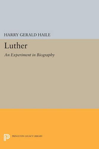Cover image for Luther: An Experiment in Biography