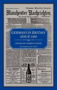 Cover image for Germans in Britain Since 1500