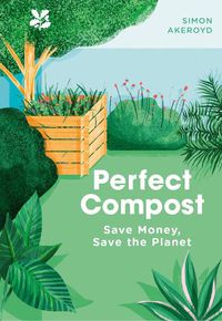Cover image for Perfect Compost: A Practical Guide