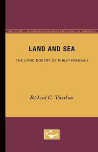 Cover image for Land and Sea: The Lyric Poetry of Philip Freneau