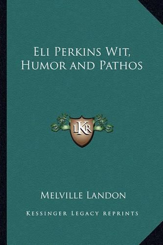 Cover image for Eli Perkins Wit, Humor and Pathos