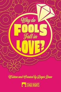 Cover image for Why Do Fools Fall in Love?