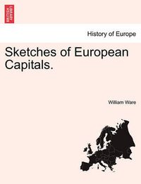 Cover image for Sketches of European Capitals.