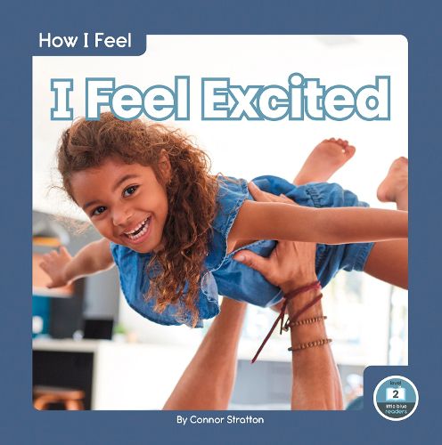 Cover image for How I Feel: I Feel Excited
