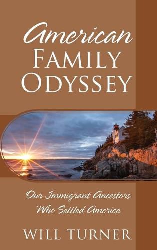 Cover image for American Family Odyssey: Our Immigrant Ancestors Who Settled America