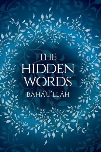 Baha'u'llah - The Hidden Words (illustrated)