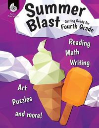 Cover image for Summer Blast: Getting Ready for Fourth Grade