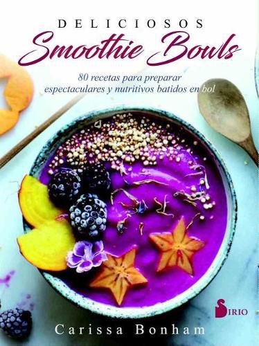 Cover image for Deliciosos Smoothie Bowls