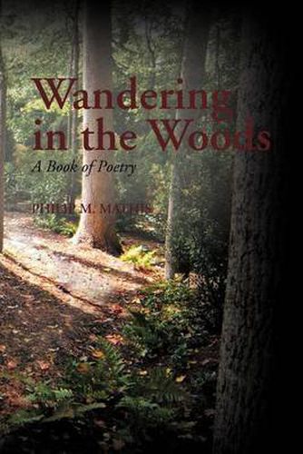 Cover image for Wandering in the Woods: A Book of Poetry