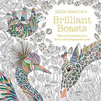 Cover image for Millie Marotta's Brilliant Beasts: A collection for colouring adventures