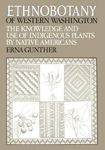 Cover image for Ethnobotany of Western Washington: The Knowledge and Use of Indigenous Plants by Native Americans