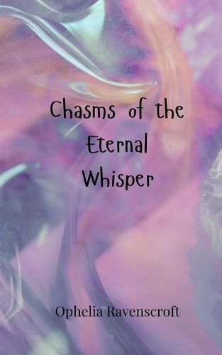 Cover image for Chasms of the Eternal Whisper