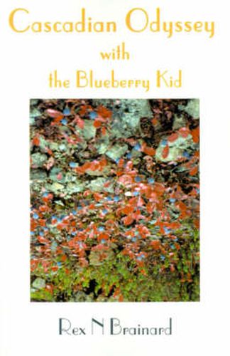 Cover image for Cascadian Odyssey with the Blueberry Kid