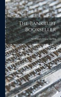 Cover image for The Bankrupt Bookseller