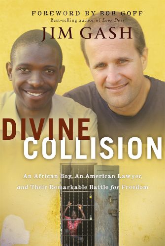 Cover image for Divine Collision: An African Boy, An American Lawyer, and Their Remarkable Battle for Freedom