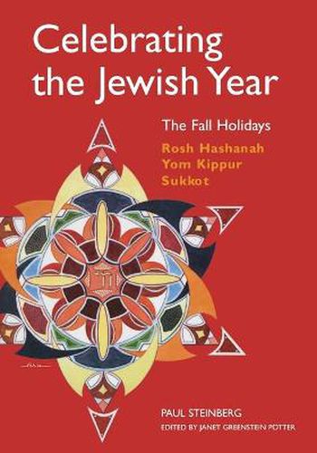 Cover image for Celebrating the Jewish Year: The Fall Holidays: Rosh Hashanah, Yom Kippur, Sukkot