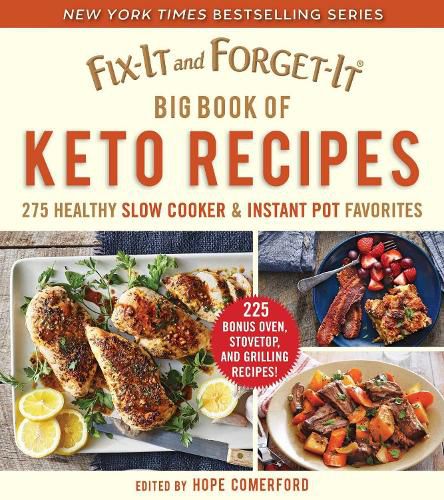 Fix-It and Forget-It Big Book of Keto Recipes: 275 Healthy Slow Cooker and Instant Pot Favorites