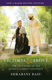 Cover image for Victoria & Abdul (Movie Tie-in): The True Story of the Queen's Closest Confidant