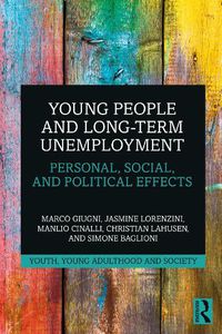 Cover image for Young People and Long-Term Unemployment: Personal, Social, and Political Effects