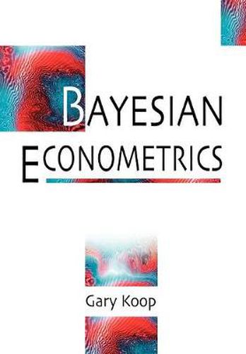 Cover image for Bayesian Econometrics
