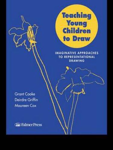 Cover image for Teaching Young Children to Draw: Imaginative Approaches to Representational Drawing