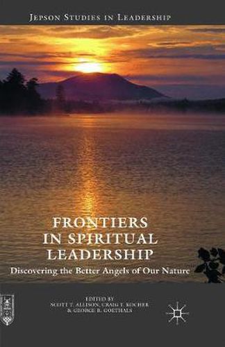 Cover image for Frontiers in Spiritual Leadership: Discovering the Better Angels of Our Nature