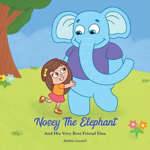 Cover image for Nosey the Elephant and His Very Best Friend Elsa