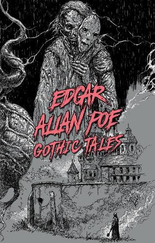Cover image for Edgar Allan Poe: Gothic Tales