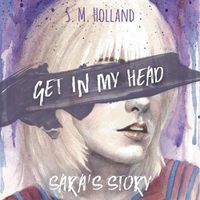 Cover image for Get in My Head: Sara's Story