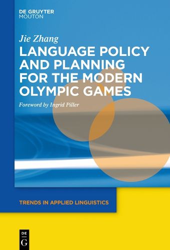 Cover image for Language Policy and Planning for the Modern Olympic Games