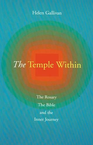 Cover image for The Temple within: The Rosary, the Bible and the Inner Journey