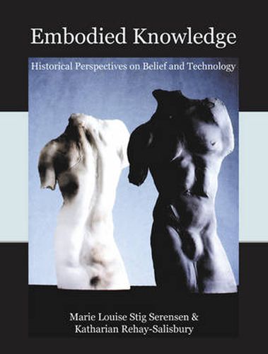 Cover image for Embodied Knowledge: Historical Perspectives on Belief and Technology