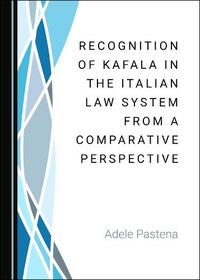 Cover image for Recognition of Kafala in the Italian Law System from a Comparative Perspective