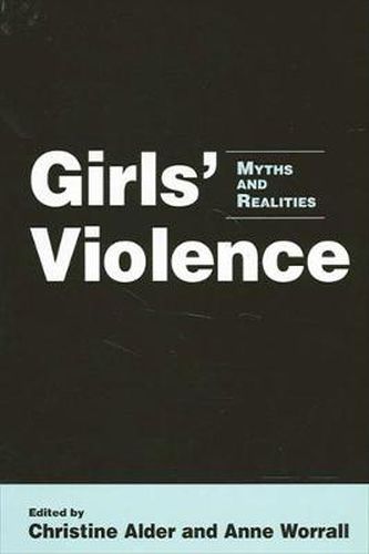 Girls' Violence: Myths and Realities