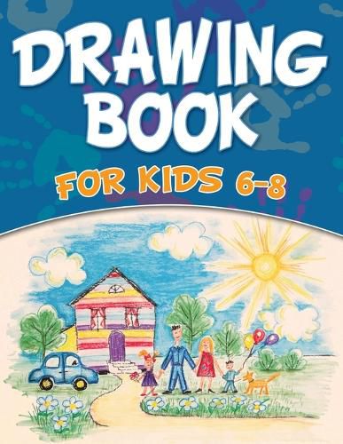 Cover image for Drawing Book For Kids 6-8