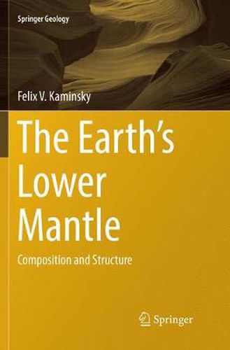 Cover image for The Earth's Lower Mantle: Composition and Structure