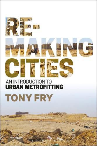 Remaking Cities: An Introduction to Urban Metrofitting