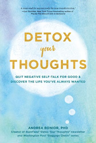 Cover image for Detox Your Thoughts: Quit Negative Self-Talk for Good and Discover the Life You've Always Wanted