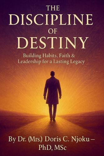 Cover image for The Discipline of Destiny