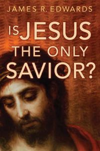 Cover image for Is Jesus the Only Savior?