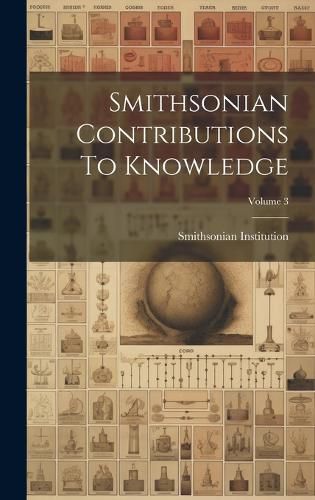 Cover image for Smithsonian Contributions To Knowledge; Volume 3