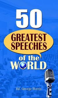 Cover image for 50 Greatest Speeches of the World